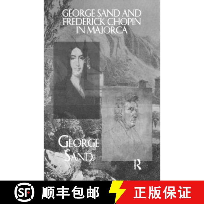 【3-4周达】George Sand and Frederick Chopin in Majorca [9781138975156]