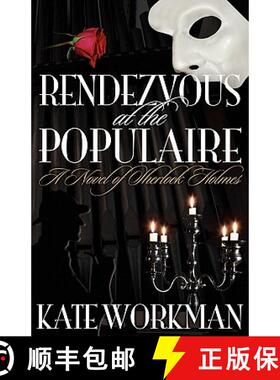 【3-4周达】Rendezvous at the Populaire - A Novel of Sherlock Holmes [9781908218704]