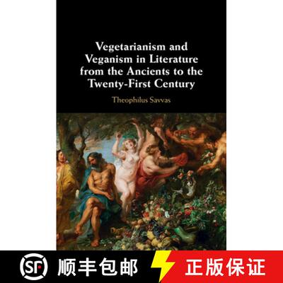 【3-4周达】Vegetarianism and Veganism in Literature from the Ancients to the Twenty-First Century [9781009287258]