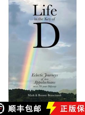 【3-4周达】Life in the Key of D: Eclectic Journeys of Two Appalachians on a 70 Year Odyssey [9798992478327]