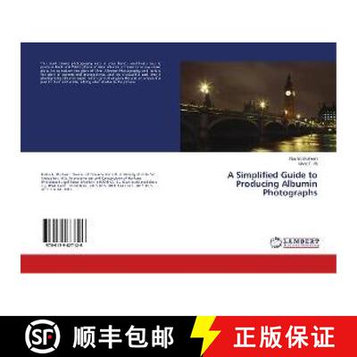预订 A Simplified Guide to Producing Albumin Photographs [9786139877126]