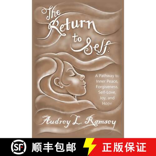 【3-4周达】The Return to Self: A Pathway to Inner Peace, Forgiveness, Self- Love, Joy, and Hope [9798822964709]