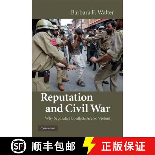 【3-4周达】精装 Reputation and Civil War: Why Separatist Conflicts Are So Violent [9780521763523]