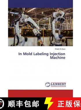 预订 In Mold Labeling Injection Machine [9786200258373]