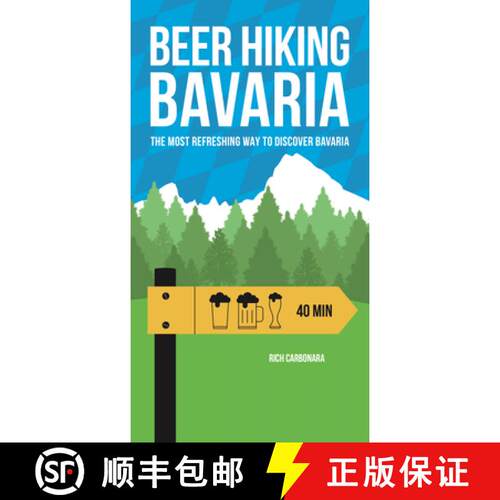 【3-4周达】Beer Hiking Bavaria: The Most Refreshing Way to Discover Bavaria [9782940481828]