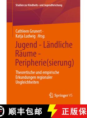 【3-4周达】Jugend - Ländliche Räume - Peripherie(sierung) : Theoretische und empirische Erkundungen... [9783658441869]