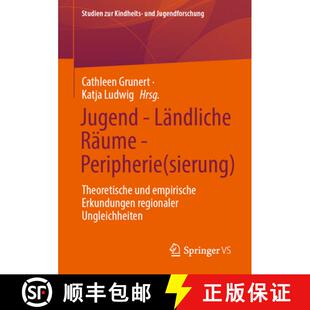 【3-4周达】Jugend - Ländliche Räume - Peripherie(sierung) : Theoretische und empirische Erkundungen... [9783658441869]