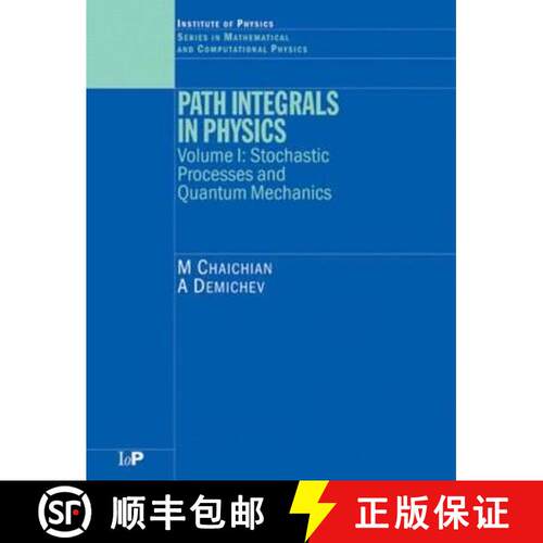 【3-4周达】精装 Path Integrals in Physics: Volume I Stochastic Processes and Quantum Mechanics - Stoc... [9780750308014]