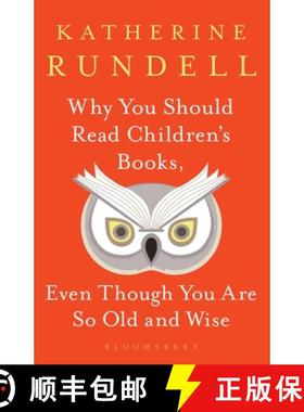 【3-4周达】为什么你应该读童书 Why You Should Read Children's Books, Even Though You Are So Old and Wise [9781526610072]