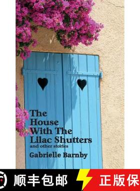 【3-4周达】House With The Lilac Shutters: and other stories [9780992976880]