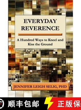 【3-4周达】Everyday Reverence: A Hundred Ways to Kneel and Kiss the Ground [9781950186075]
