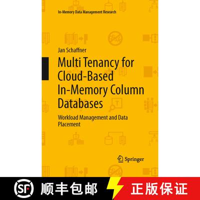 【3-4周达】Multi Tenancy for Cloud-Based In-Memory Column Databases : Workload Management and Data Pl... [9783319033440]