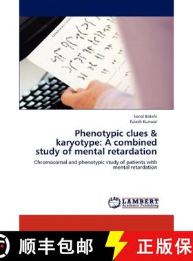 预订 Phenotypic clues & karyotype: A combined study of mental retardation [9783659227738]