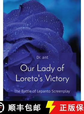 【3-4周达】Our Lady of Loreto's Victory: The Battle of Lepanto Screenplay [9781088149706]