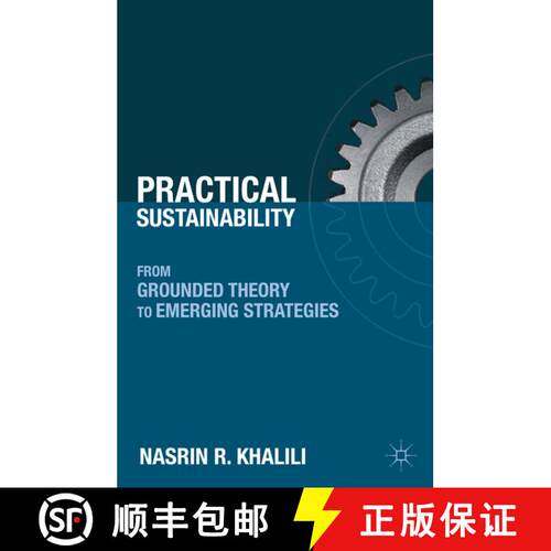 【3-4周达】精装 Practical Sustainability: From Grounded Theory to Emerging Strategies [9780230104525]