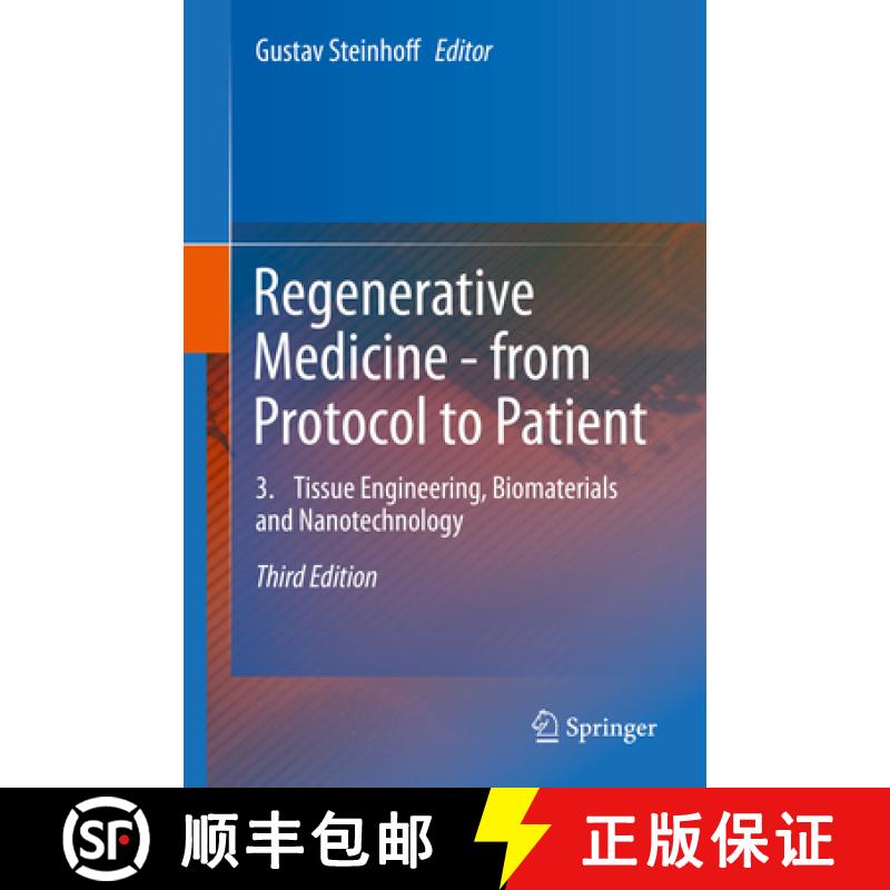 【4周达】Regenerative Medicine - From Protocol to Patient: 3. Tissue Engineering, Biomaterials and Na... [9783319282725]