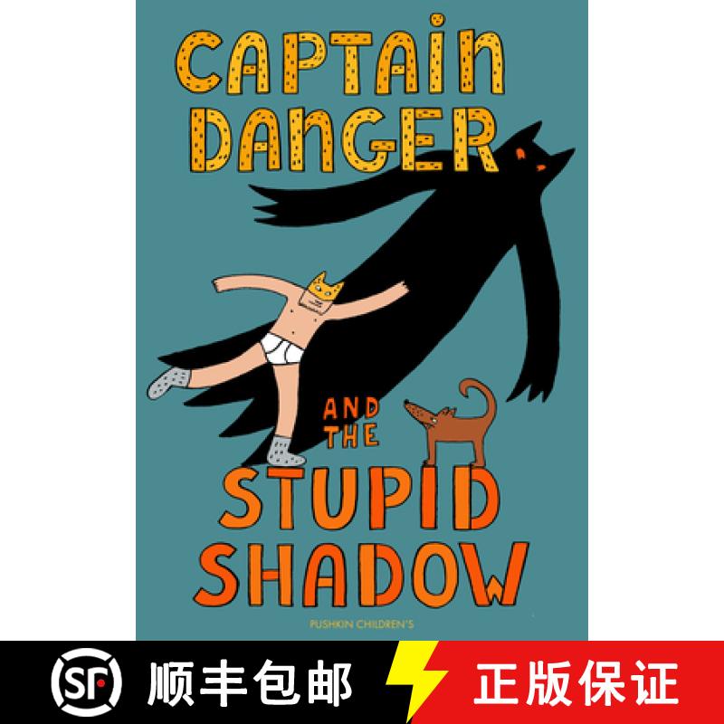 【3-4周达】Captain Danger and the Stupid Shadow [9781782695271]
