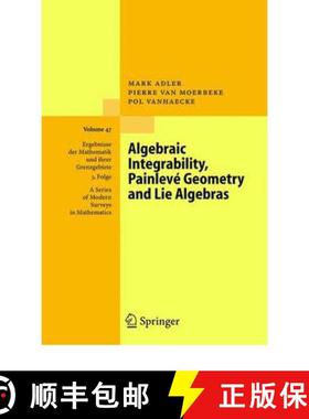 【3-4周达】Algebraic Integrability, Painlevé Geometry and Lie Algebras [9783642061288]