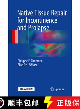 【3-4周达】Native Tissue Repair for Incontinence and Prolapse [9783319452661]