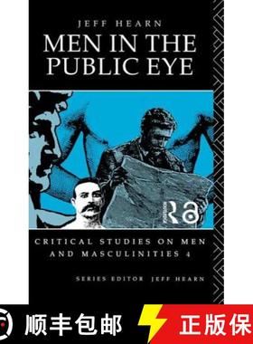 【3-4周达】Men In The Public Eye: The Construction and Deconstruction of Public Men and Public Patria... [9780415076203]