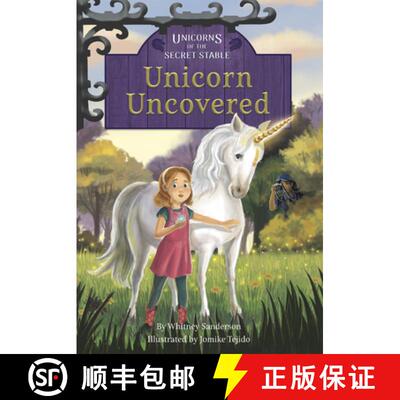 【3-4周达】精装 Unicorns of the Secret Stable: Unicorn Uncovered (Book 2): Book 2 [9781631634031]