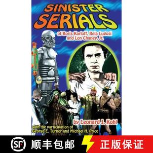 Serials Karloff Sinister Chaney 9781887664318 Lon 4周达 Lugosi Bela Boris Jr. and