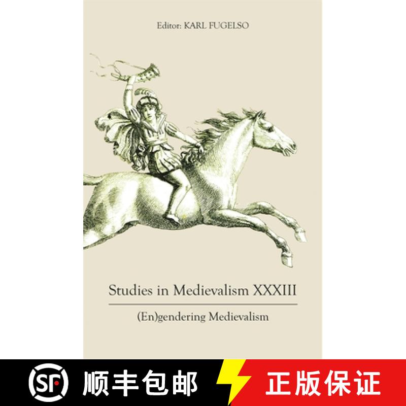 【3-4周达】Studies in Medievalism XXXIII: (En)Gendering Medievalism [9781843847175]