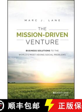 【3-4周达】The Mission-Driven Venture: Business Solutions To The World'S Most Vexing Social Problems ... [9781118336052]