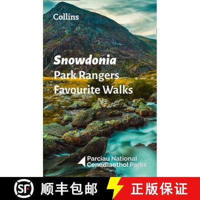 【3-4周达】Snowdonia Park Rangers Favourite Walks: 20 of the Best Routes Chosen and Written by Nation... [9780008439132]