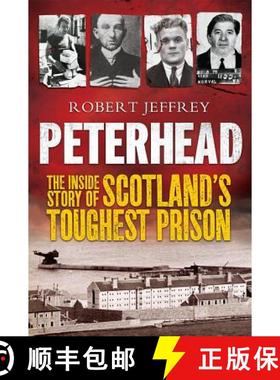 【3-4周达】Peterhead - the Inside Story of Scotland's Toughest Prison [9781845025380]
