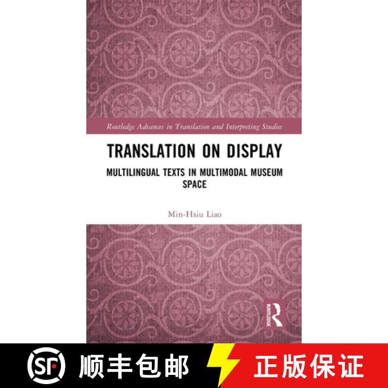 【3-4周达】Translation on Display: Multilingual Texts in Multimodal Museum Space [9781032899145]