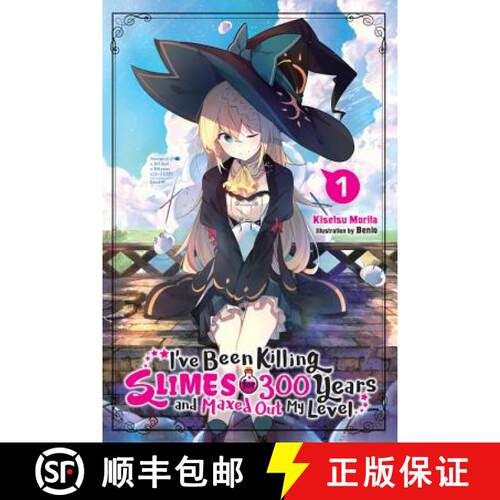 【3-4周达】I've Been Killing Slimes for 300 Years and Maxed Out My Level, Vol. 1 (Light Novel) [9780316448277]