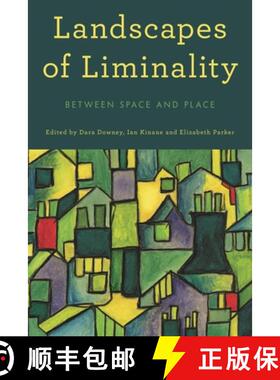 【3-4周达】Landscapes of Liminality : Between Space and Place [9781783489855]
