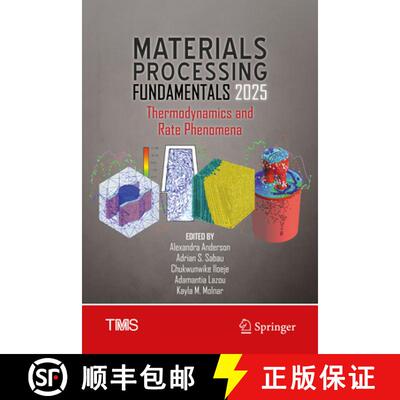 【3-4周达】Materials Processing Fundamentals 2025: Thermodynamics and Rate Phenomena [9783031810527]