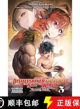 【3-4周达】Apparently, Disillusioned Adventurers Will Save the World, Vol. 5 (Manga) [9781975367411]