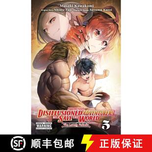 【3-4周达】Apparently, Disillusioned Adventurers Will Save the World, Vol. 5 (manga) [9781975367411]
