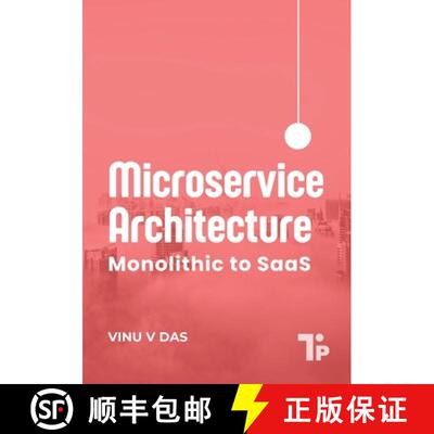 【3-4周达】Microservice Architecture: Monolithic to SaaS [9781997541172]