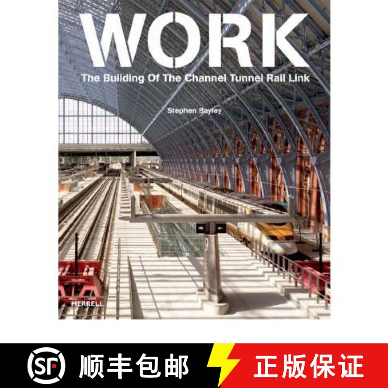 【3-4周达】Work: The Building of the Channel Tunnel Rail Link [9781858943985]