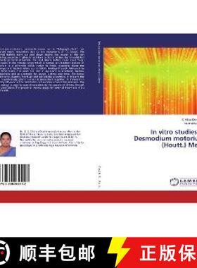 预订 In vitro studies in Desmodium motorium (Houtt.) Merr. [9783330089112]