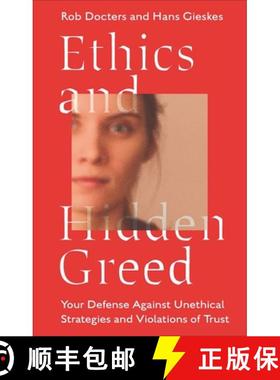 【3-4周达】Ethics and Hidden Greed: Your Defences Against Unethical Strategies and Violations of Trust [9781804558713]