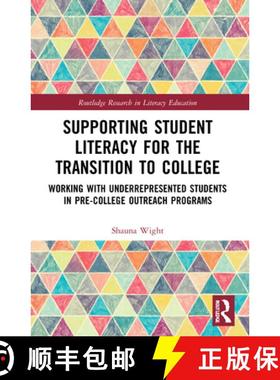 【3-4周达】Supporting Student Literacy for the Transition to College: Working with Underrepresented S... [9781032008899]