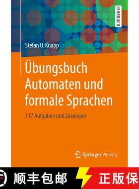 【3-4周达】UEbungsbuch Automaten Und Formale Sprachen: 117 Aufgaben Und Loesungen (1. Aufl. 2018) (1.... [9783658226954]