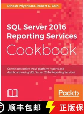 预订 SQL Server 2016 Reporting Services Cookbook [9781786461810]