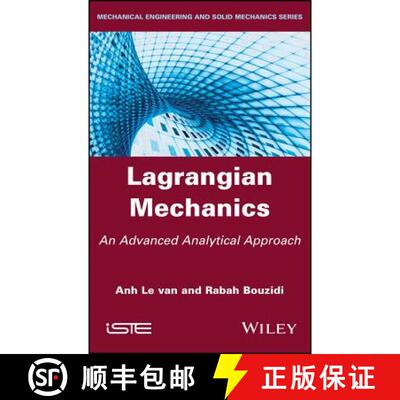 【3-4周达】Lagrangian Mechanics - An Advanced Analytical Approach [Wiley机械工程] [9781786304360]