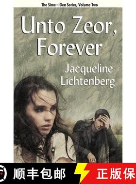 【3-4周达】Unto Zeor, Forever: Sime Gen, Book Two [9781434412003]