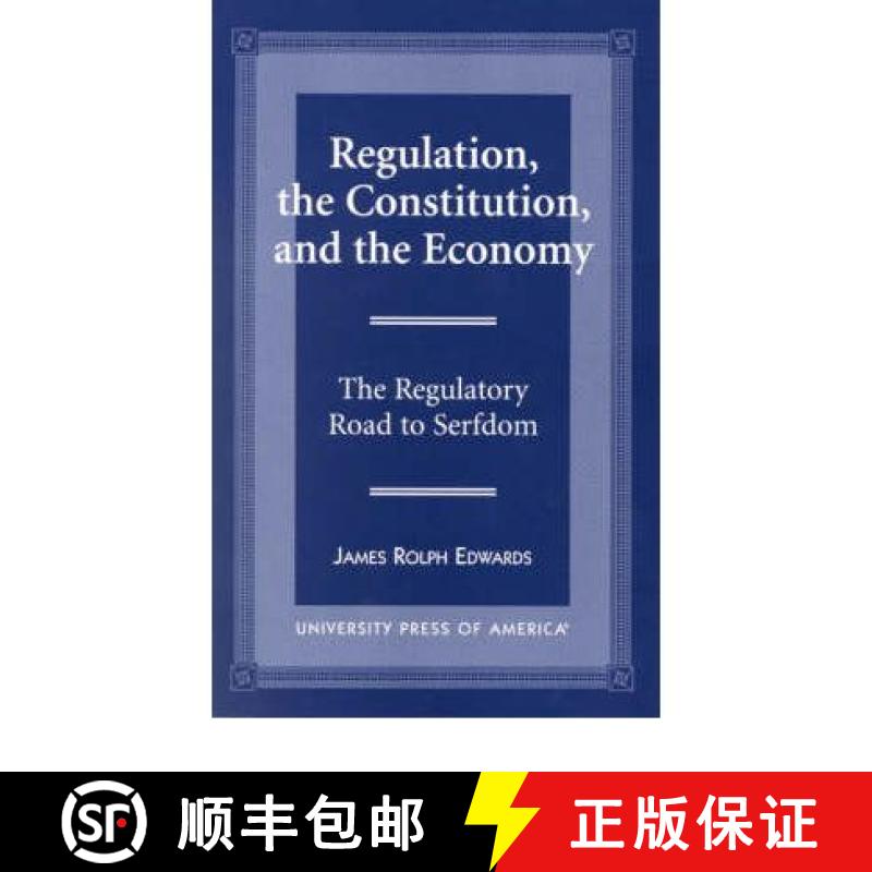 【3-4周达】Regulation, the Constitution, and the Economy [9780761812623]