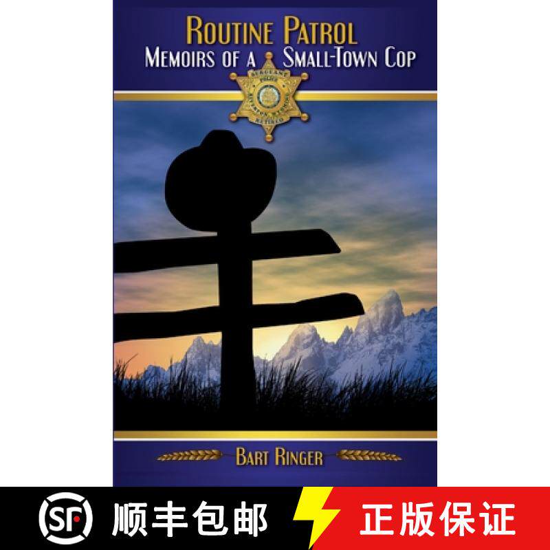 【3-4周达】Routine Patrol: Memoirs of A Small-Town Cop [9780359126880]