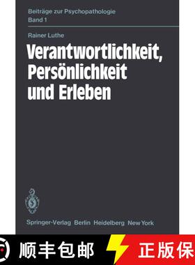 【3-4周达】Verantwortlichkeit, Persönlichkeit und Erleben : Eine psychiatrische Untersuchung [9783540110392]