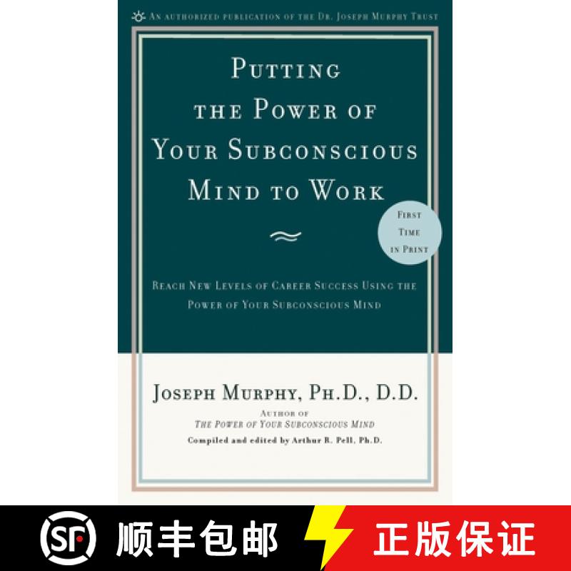 【2-3周达】Putting the Power of Your Subconscious Mind to Work: Reach New Levels of Career Success Us... [9780735204362]