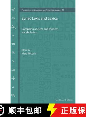 【3-4周达】精装 Syriac Lexis and Lexica: Compiling ancient and modern vocabularies [9781463247898]